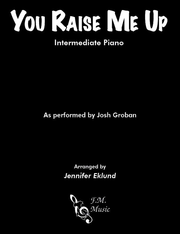 You Raise Me Up (Intermediate Piano)